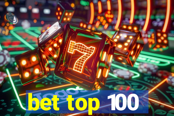 bet top 100